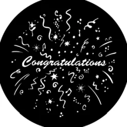 Congratulations - Stock Gobo for Gobo Light Projectors - Choose your size!