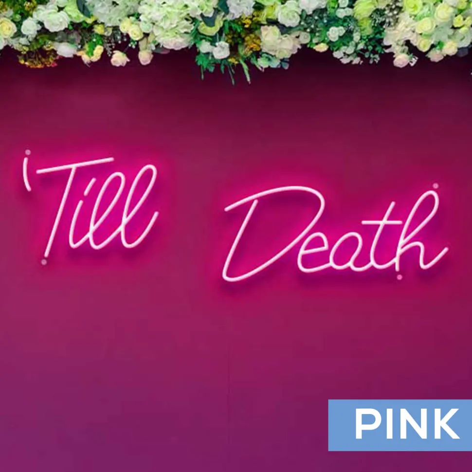 Neon Sign "Til Death" - Choose your Size and Color!