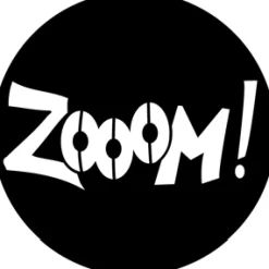 Zoom - Stock Gobo for Gobo Light Projectors - Choose your size!